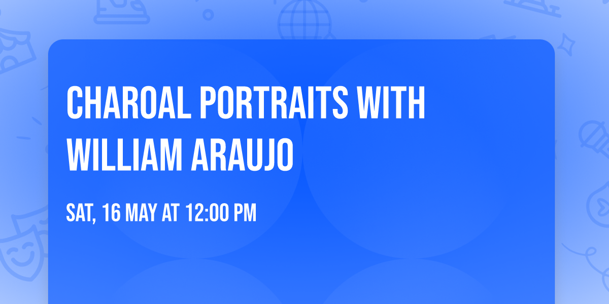 Charoal Portraits with William Araujo