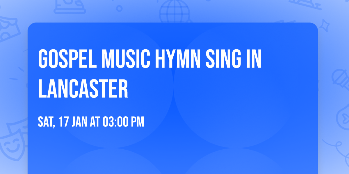Gospel Music Hymn Sing in Lancaster