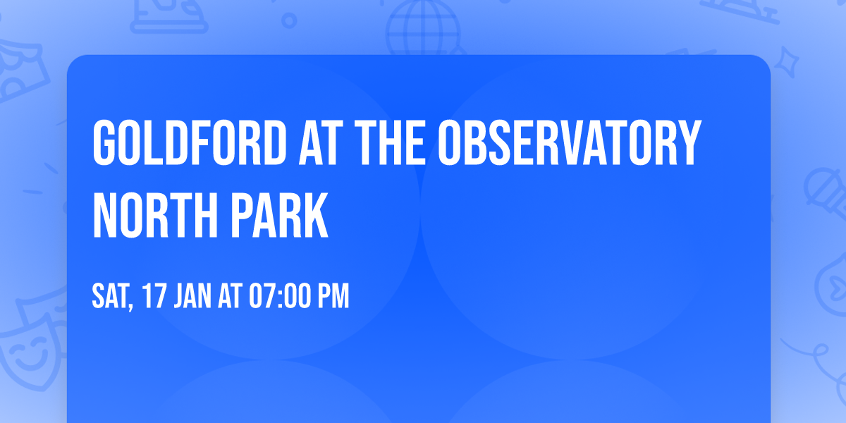 GoldFord at The Observatory North Park