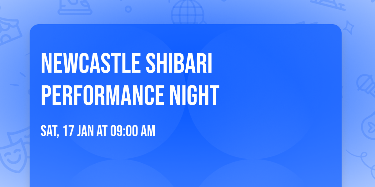 NEWCASTLE SHIBARI PERFORMANCE NIGHT 