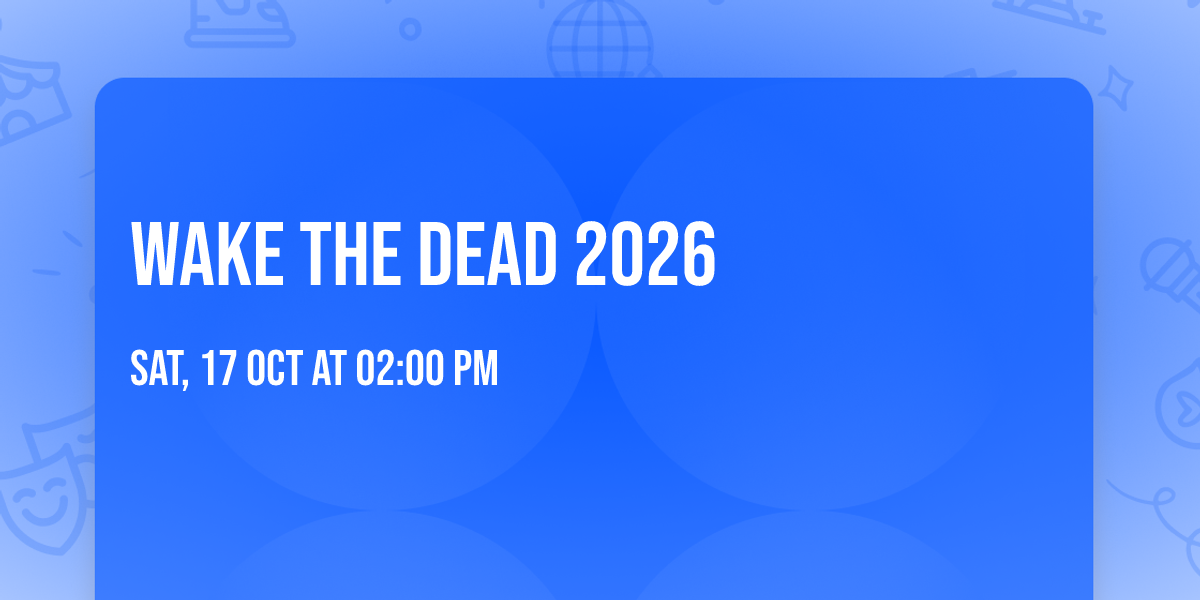 \u203c\ufe0fWAKE THE DEAD 2026\u203c\ufe0f\ud83d\ude97\ud83d\udefb\ud83c\udfcd\ufe0f\ud83d\udefa\ud83d\udef4\ud83d\udd0a\ud83d\udc9c