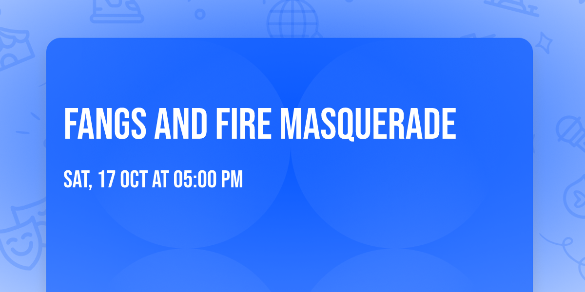 Fangs and Fire Masquerade