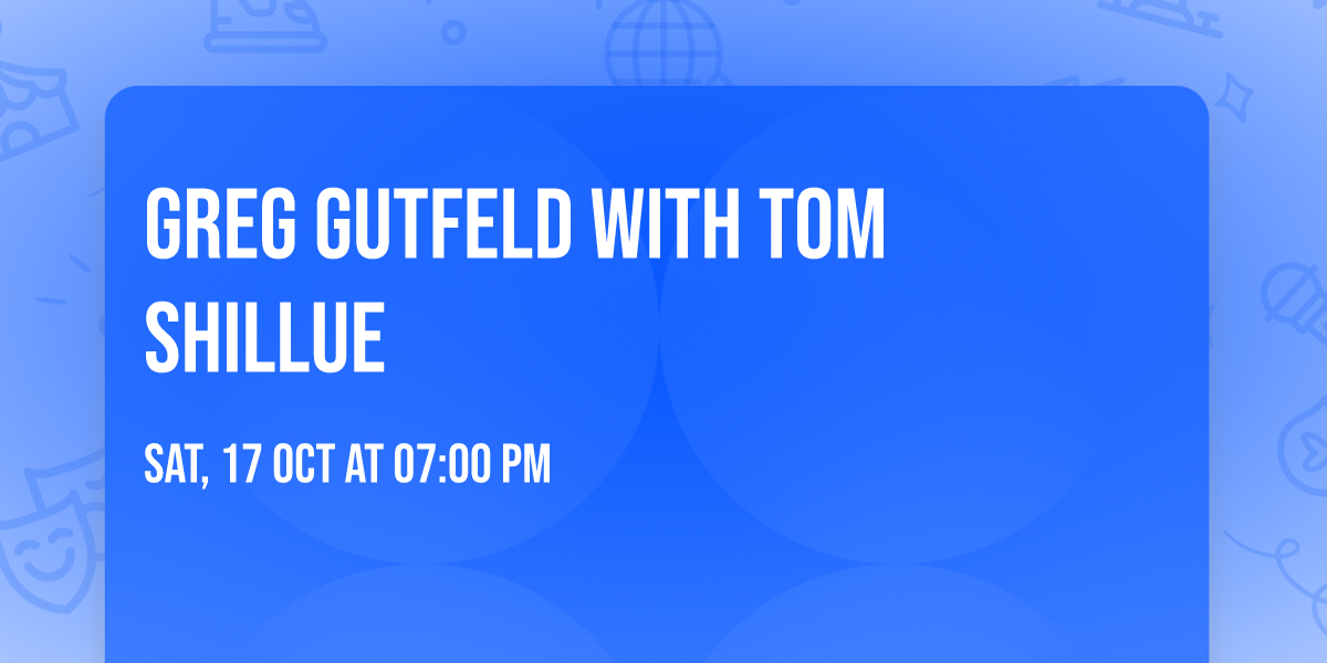 Greg Gutfeld with Tom Shillue