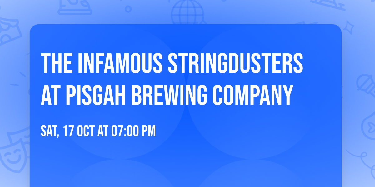 The Infamous Stringdusters at Pisgah Brewing Company