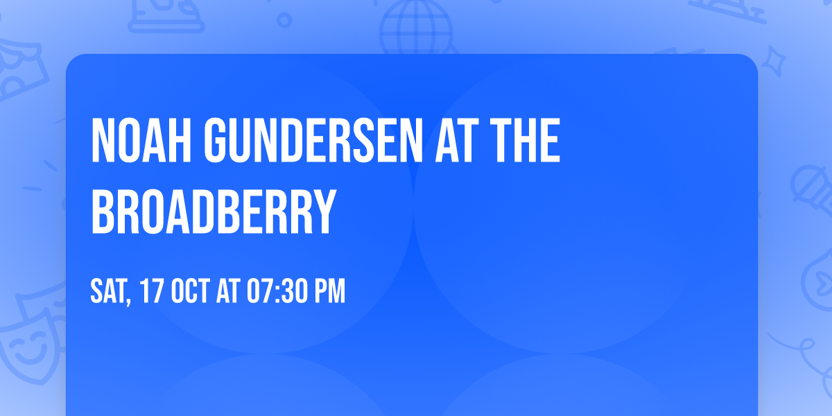 Noah Gundersen at The Broadberry