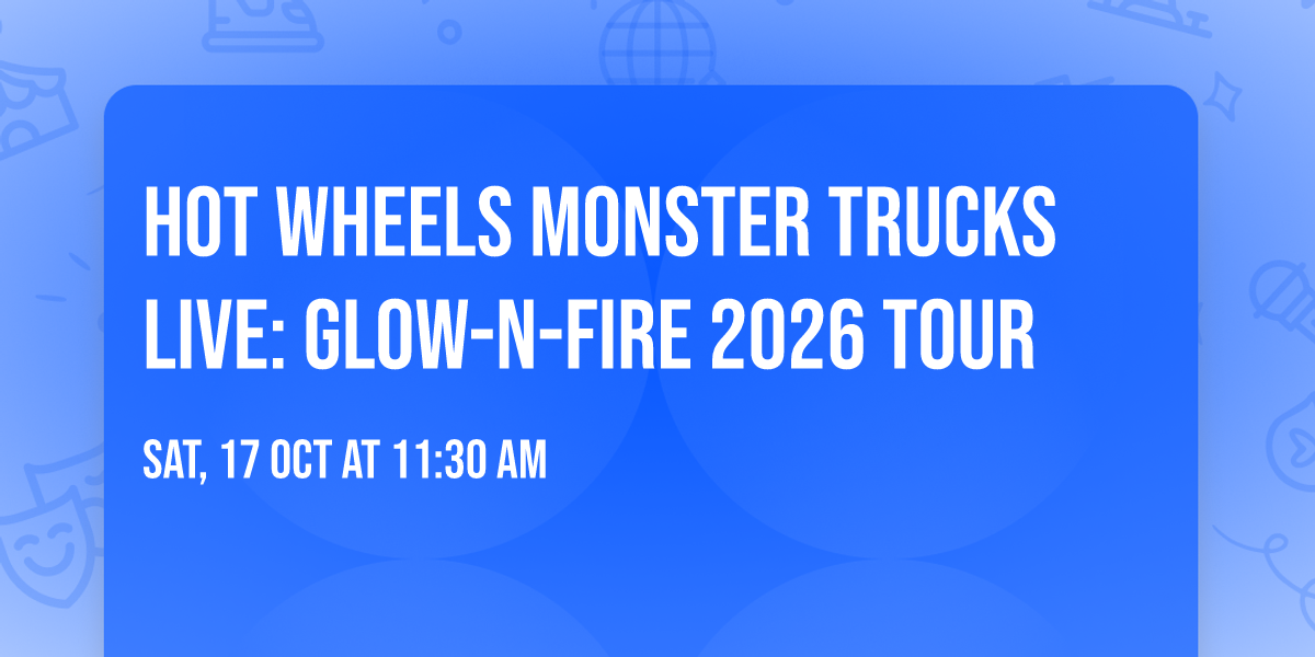Hot Wheels Monster Trucks Live: Glow-N-Fire 2026 Tour
