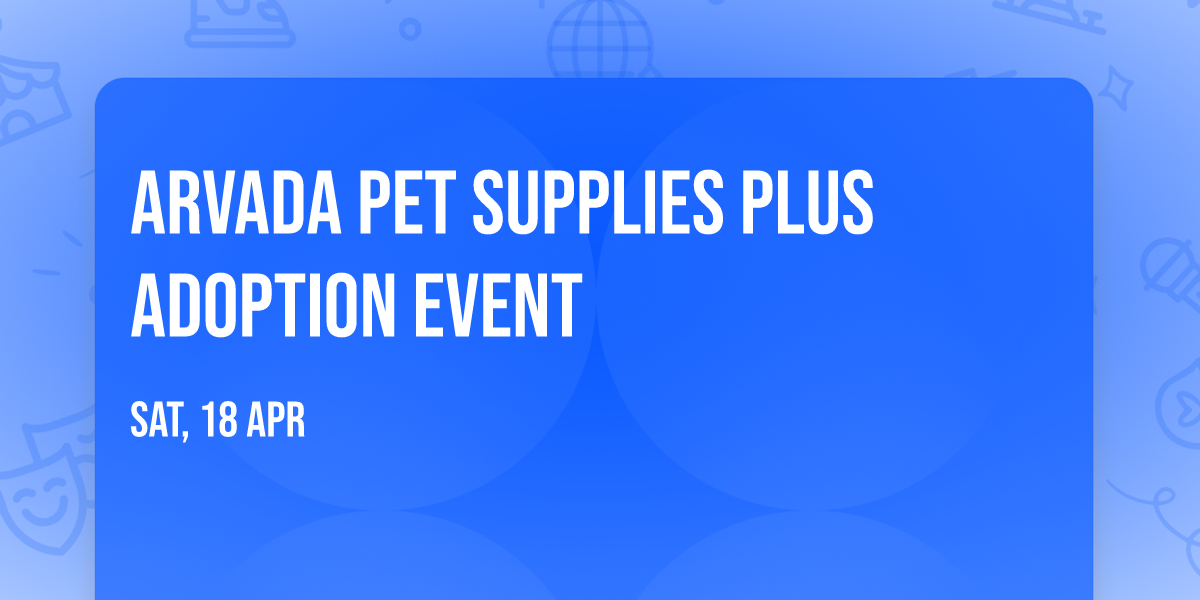 Arvada Pet Supplies Plus Adoption Event