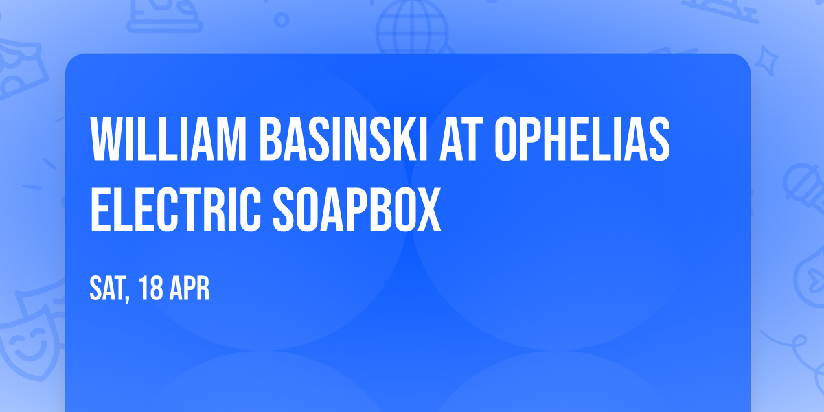 William Basinski at Ophelias Electric Soapbox