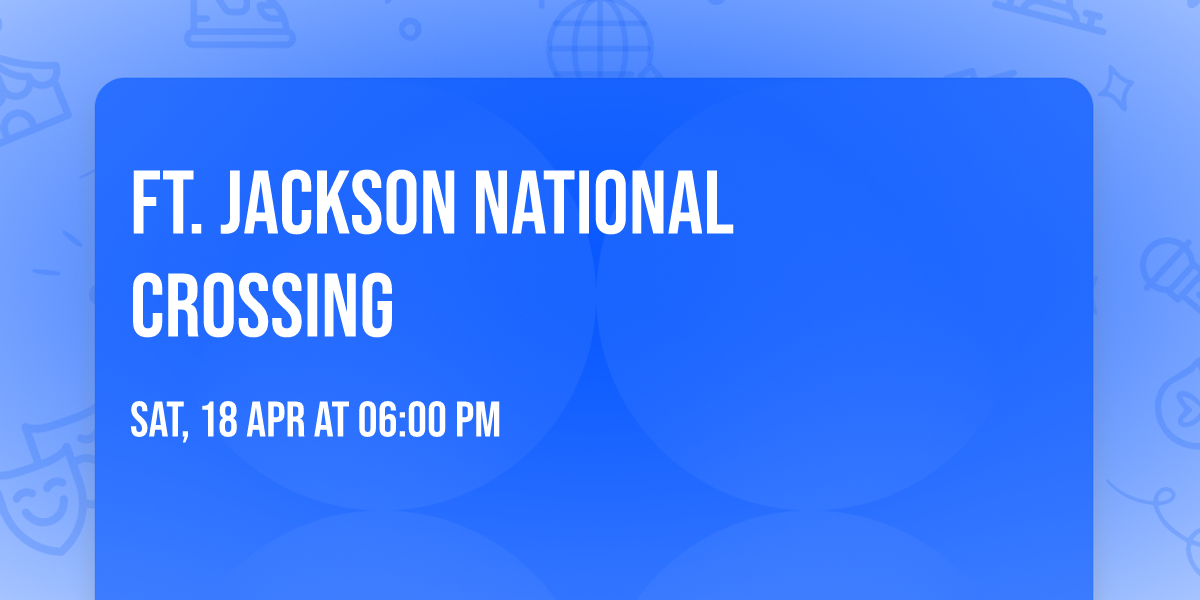 Ft. Jackson National Crossing