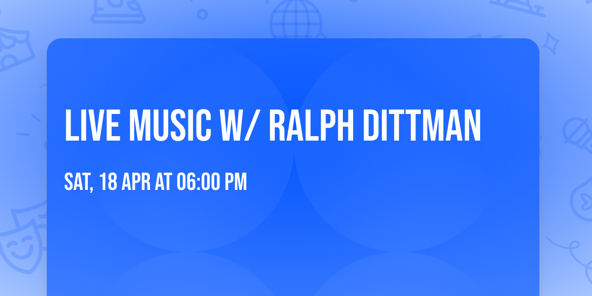 Live Music w\/ Ralph Dittman
