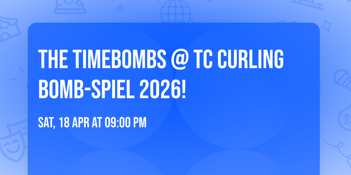 The Timebombs @ TC Curling BOMB-SPIEL 2026!