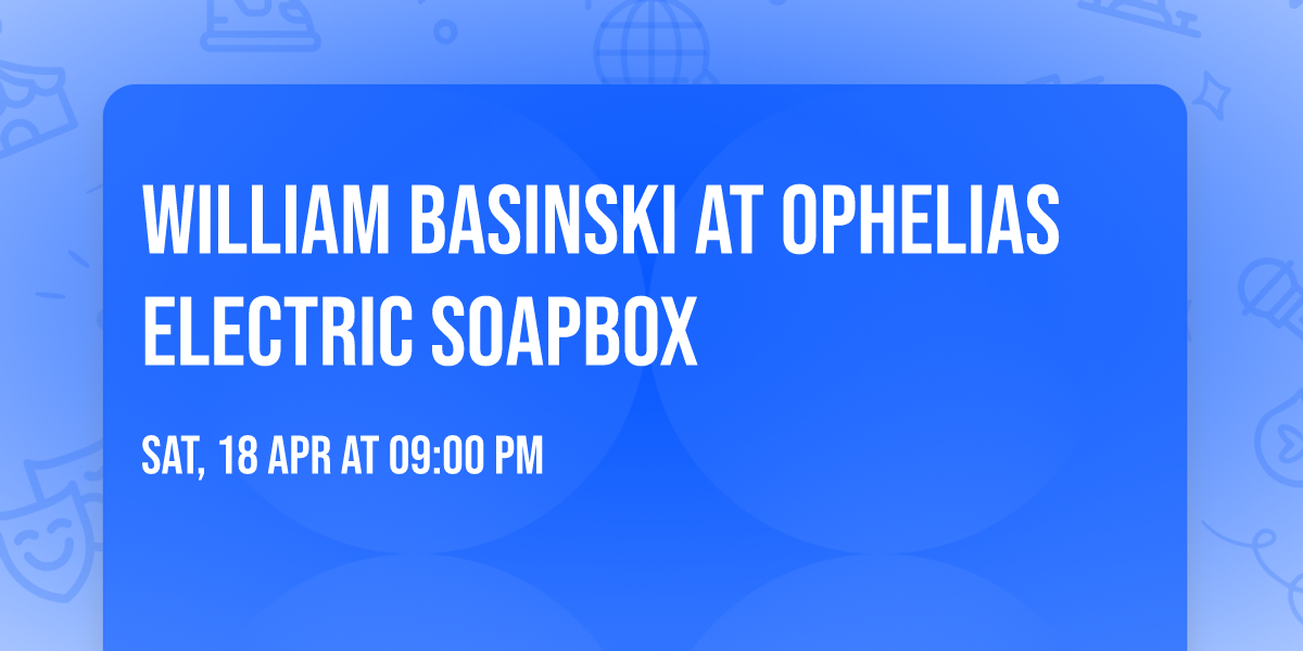 William Basinski at Ophelias Electric Soapbox