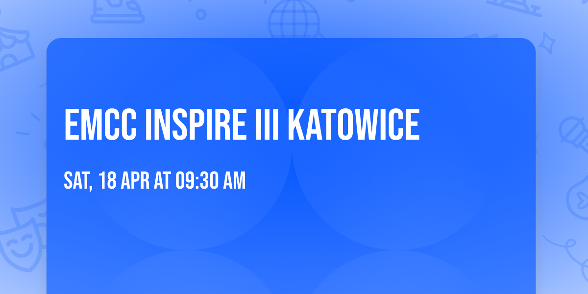 EMCC INSPIRE III KATOWICE