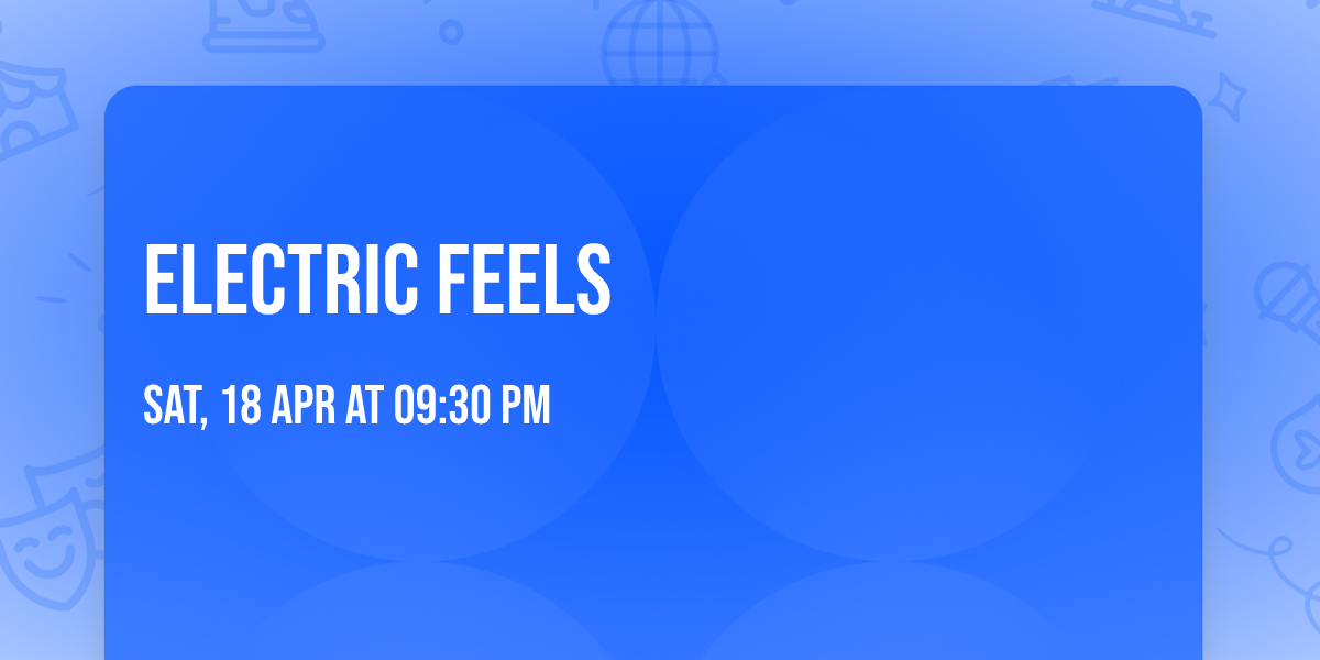 Electric Feels