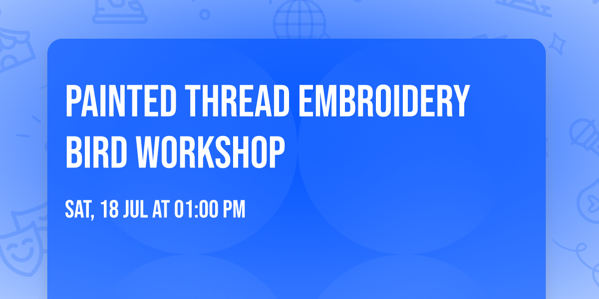  Painted Thread Embroidery Bird Workshop 