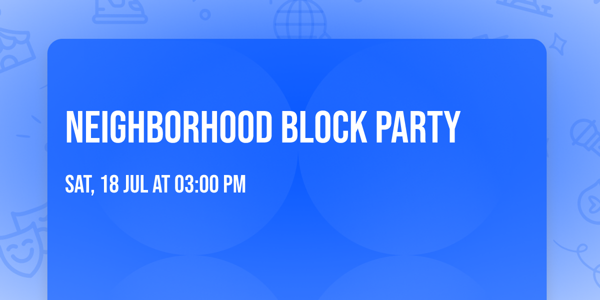 Neighborhood Block Party