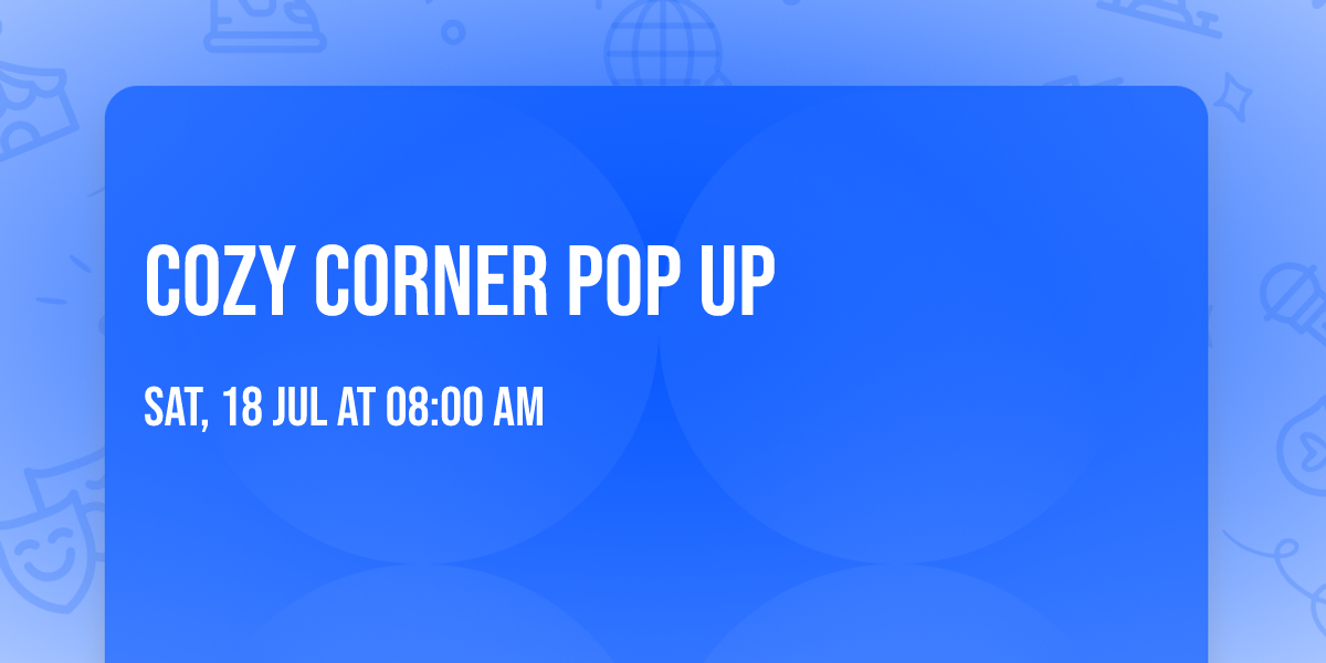 Cozy Corner Pop up 