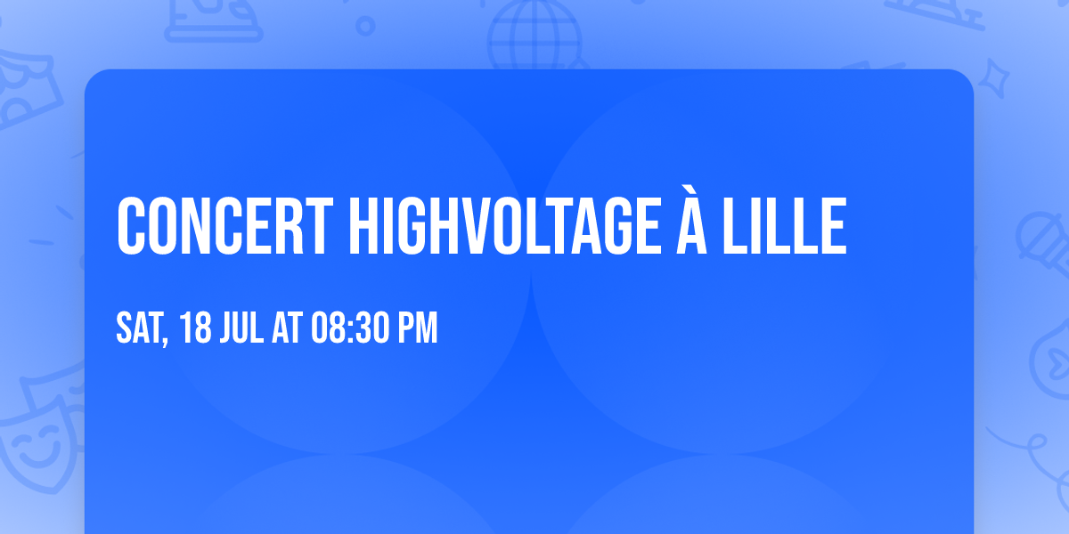 Concert HighVoltage \u00e0 Lille