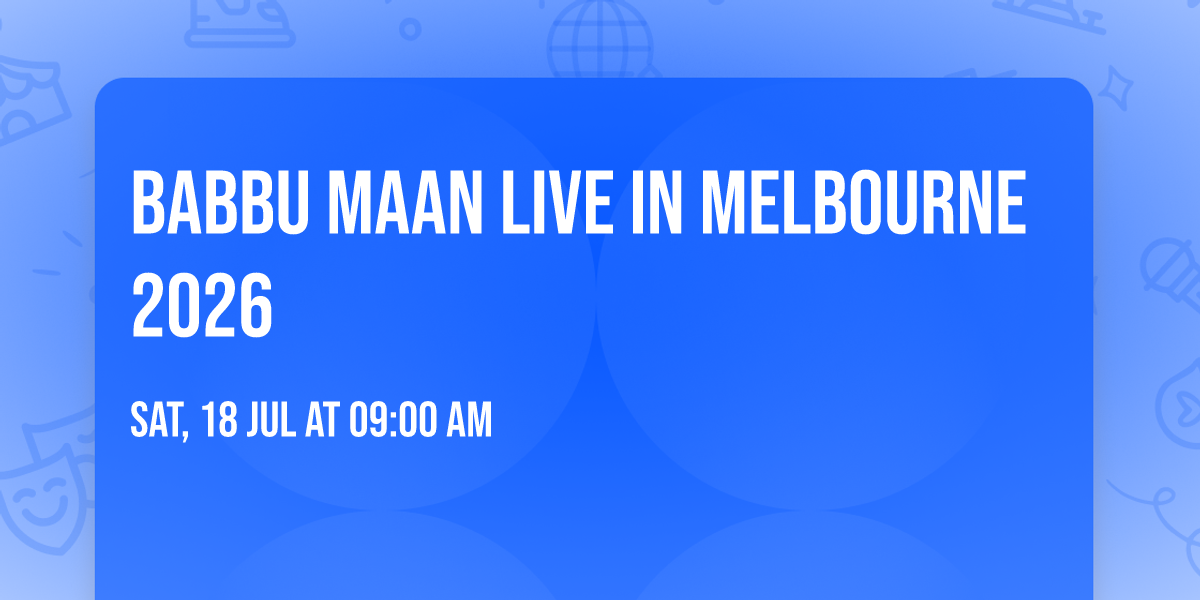 Babbu Maan Live In Melbourne 2026