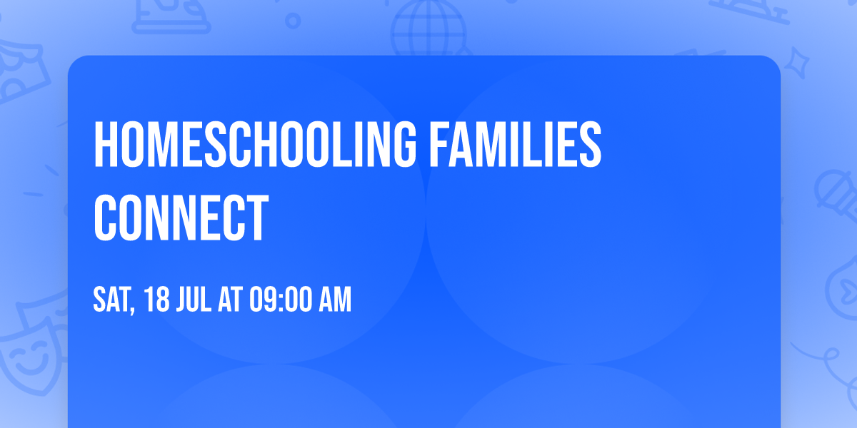 Homeschooling Families Connect 