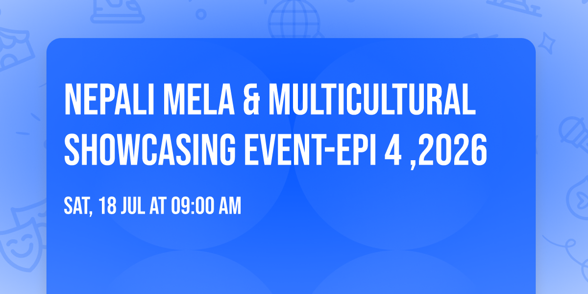 Nepali Mela & Multicultural Showcasing Event-Epi 4 ,2026 