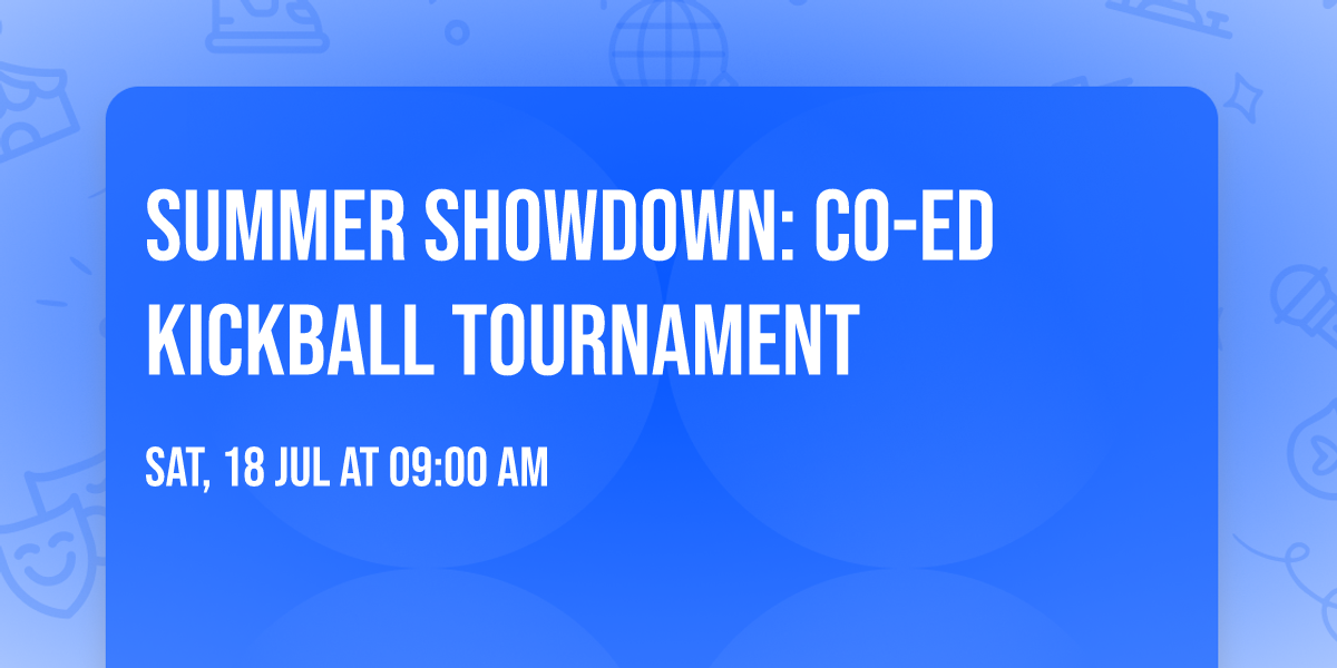 Summer Showdown: Co-ed Kickball Tournament 