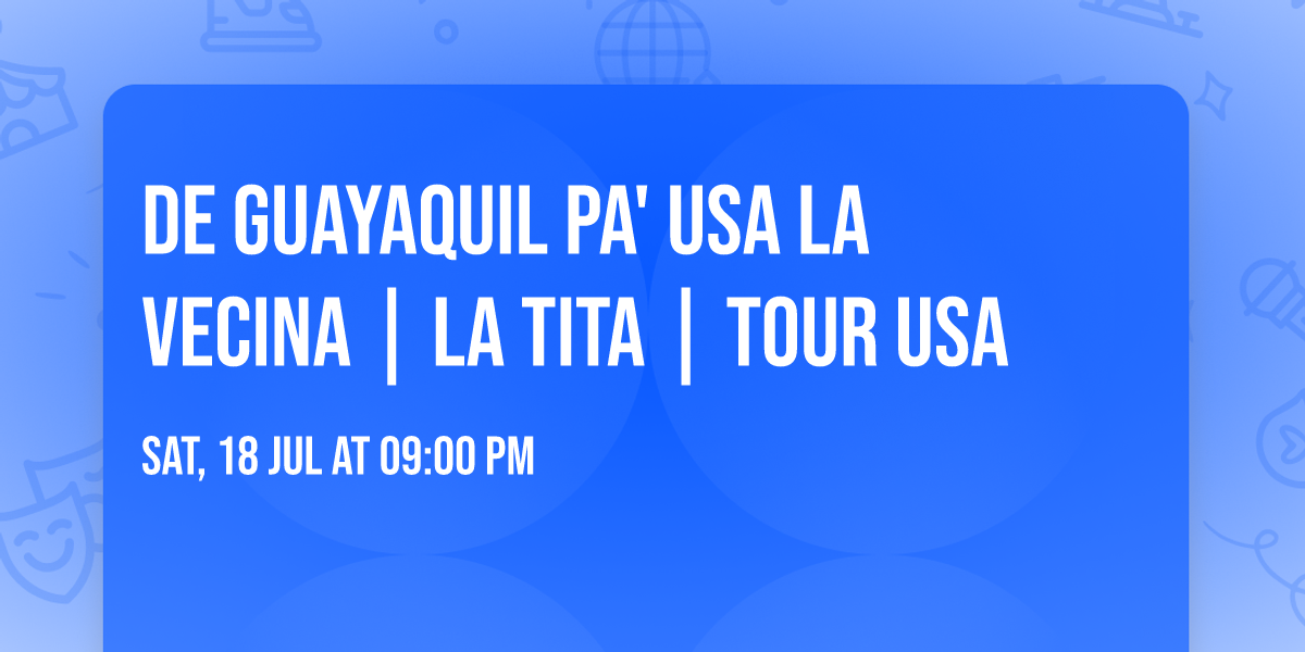 De Guayaquil Pa' USA LA VECINA | LA TITA | TOUR USA