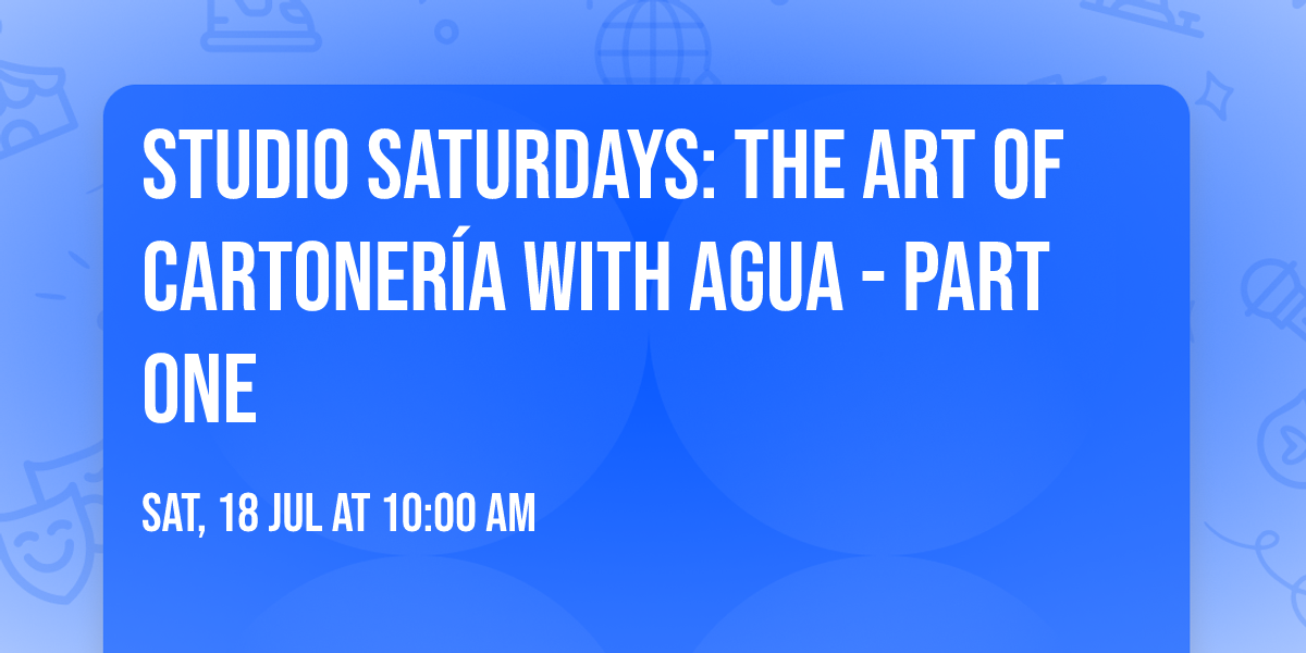 Studio Saturdays: The Art of Cartoner\u00eda with Agua - Part One