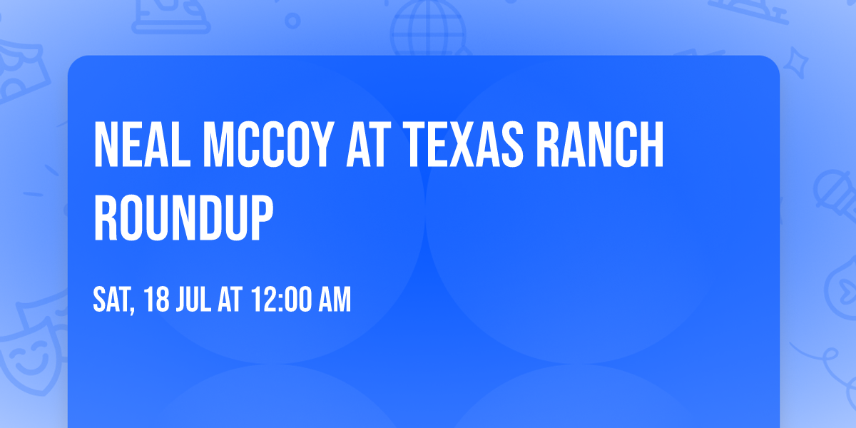 Neal McCoy at Texas Ranch Roundup