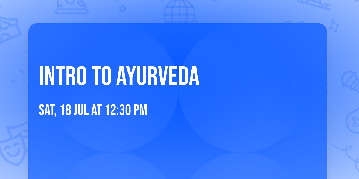 Intro to Ayurveda