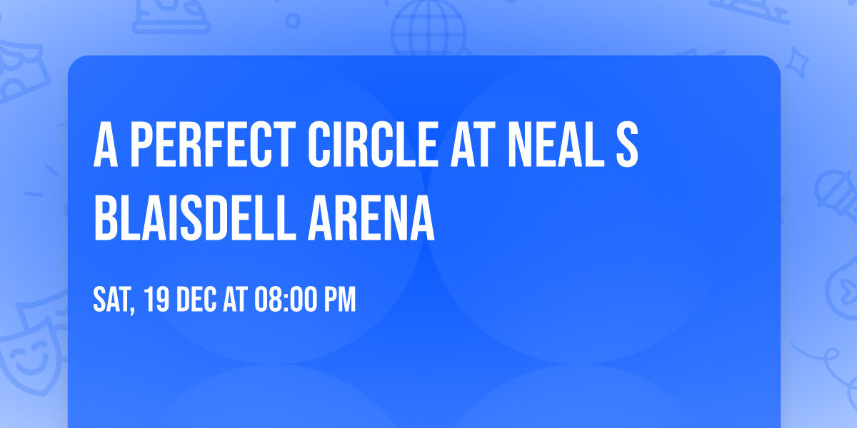 A Perfect Circle at Neal S Blaisdell Arena