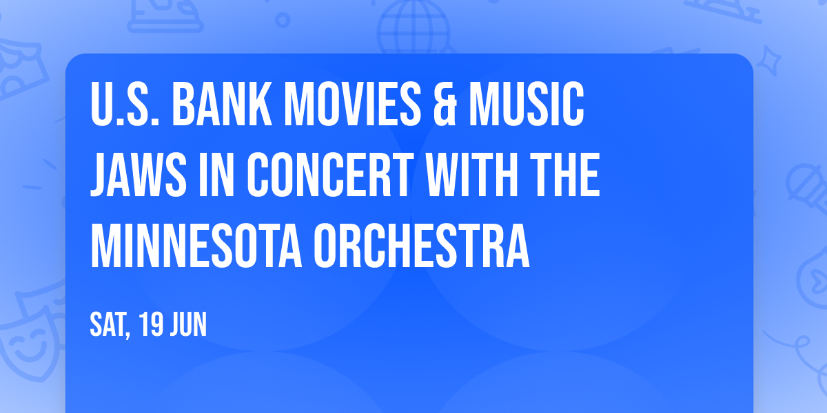 U.S. Bank Movies & Music Jaws in Concert with the Minnesota Orchestra