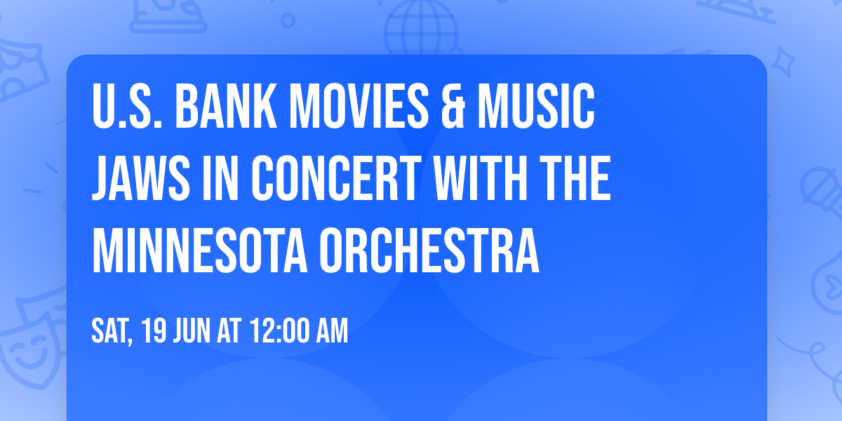 U.S. Bank Movies & Music Jaws in Concert with the Minnesota Orchestra