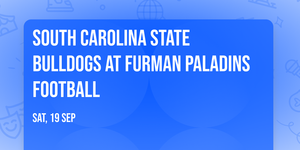 South Carolina State Bulldogs at Furman Paladins Football