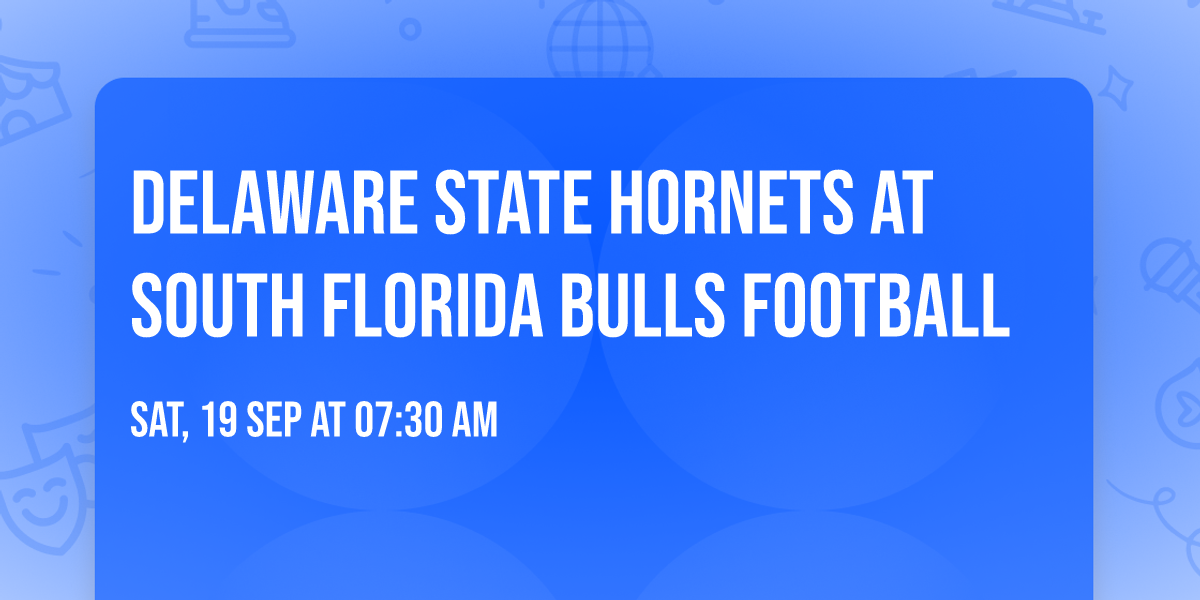 Delaware State Hornets at South Florida Bulls Football