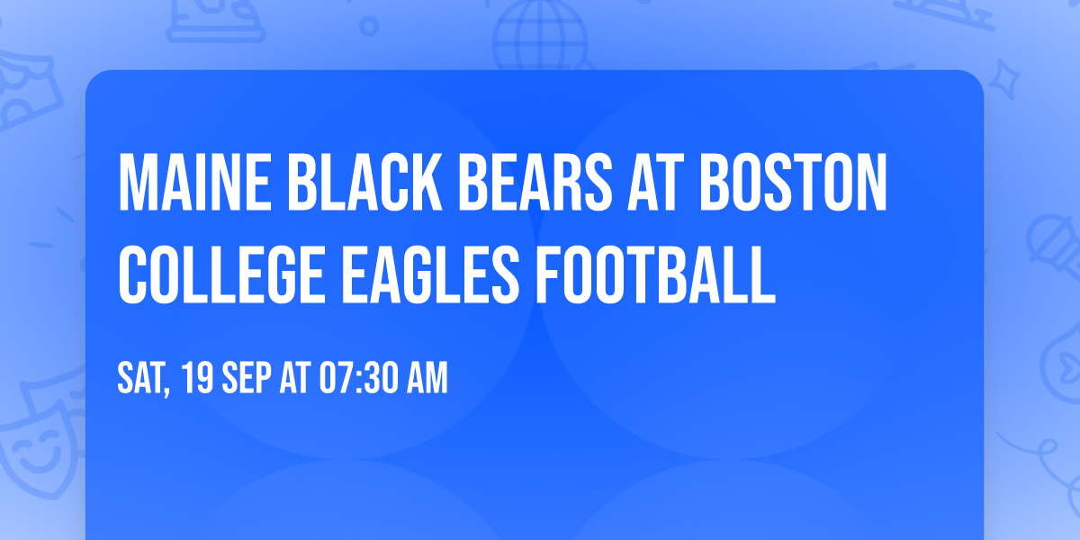 Maine Black Bears at Boston College Eagles Football