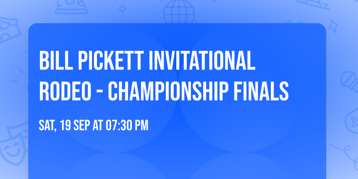 Bill Pickett Invitational Rodeo - Championship Finals