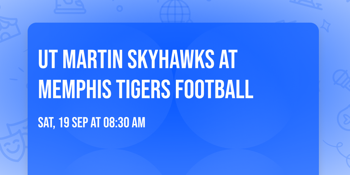 UT Martin Skyhawks at Memphis Tigers Football