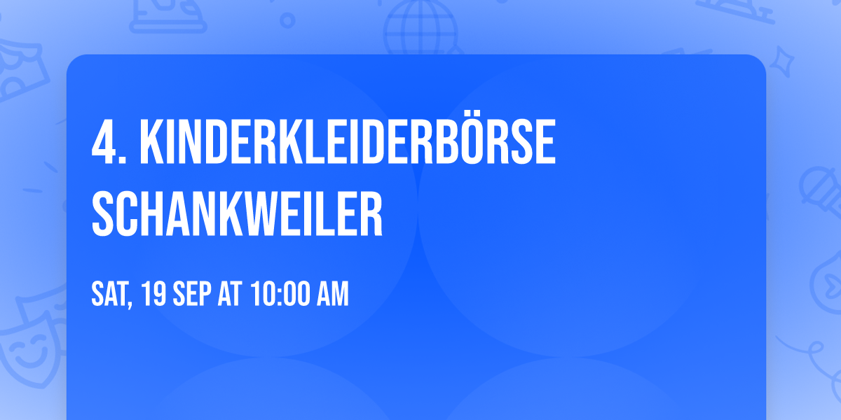 4. Kinderkleiderb\u00f6rse Schankweiler 