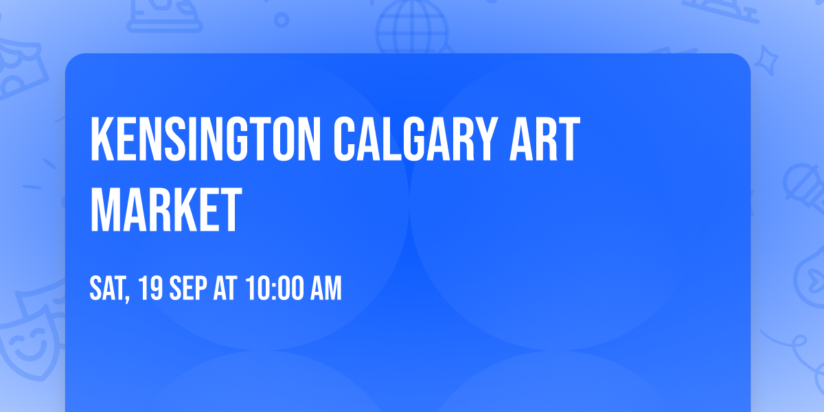 Kensington Calgary Art Market