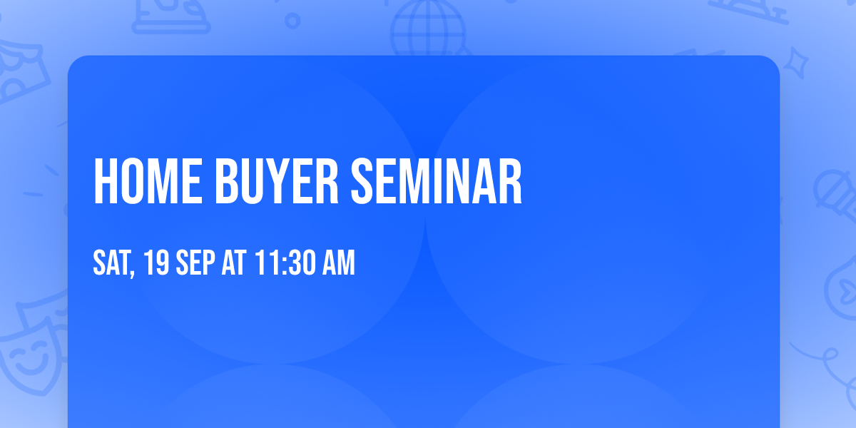 Home Buyer Seminar