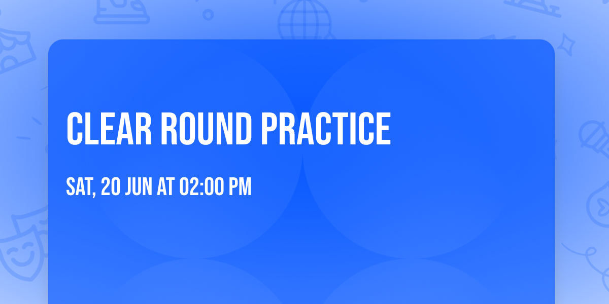 Clear Round Practice