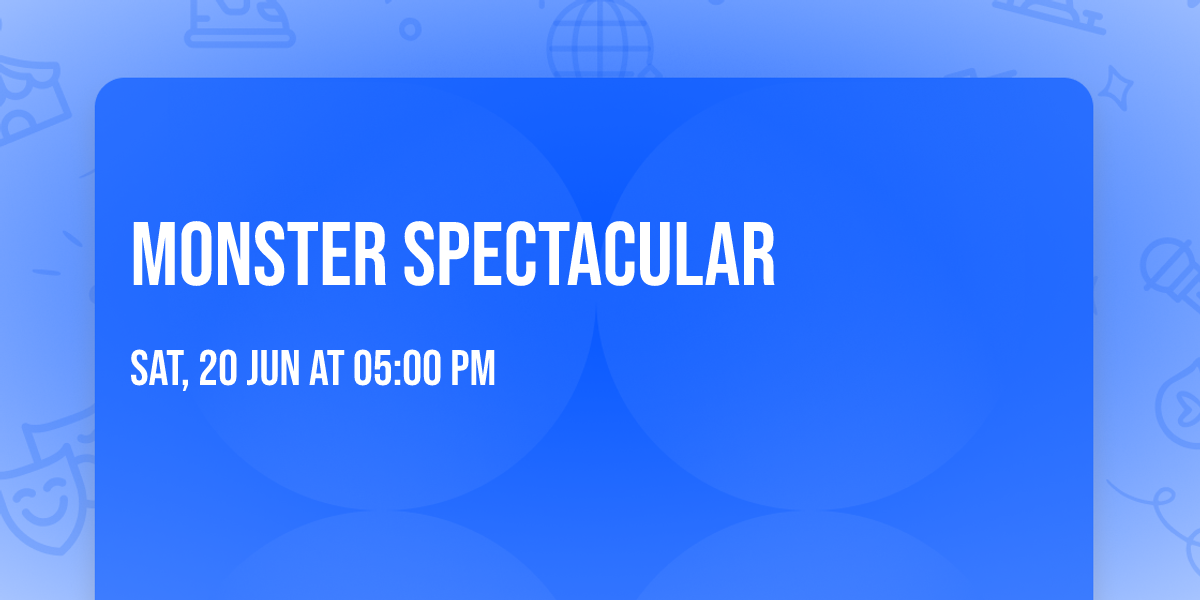 Monster Spectacular