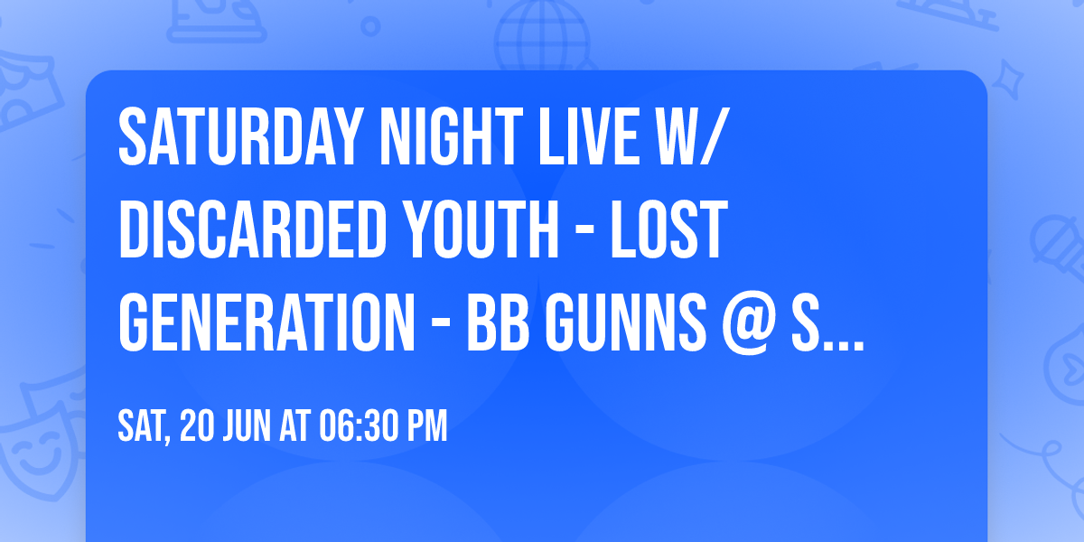Saturday Night Live w\/ Discarded Youth - Lost Generation - BB Gunns @ Seaside Raw Bar