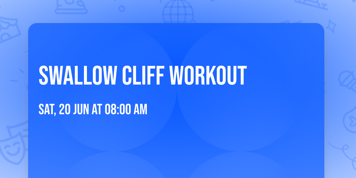 Swallow Cliff Workout