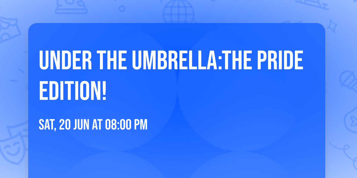 Under The Umbrella:The Pride Edition!