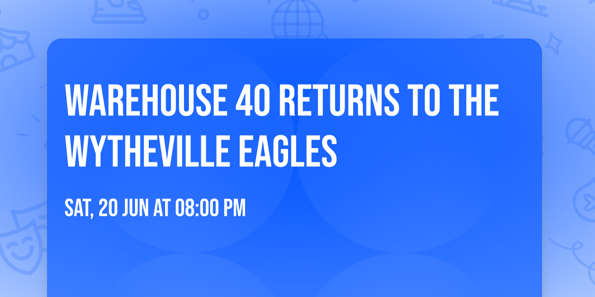 Warehouse 40 returns to the Wytheville Eagles
