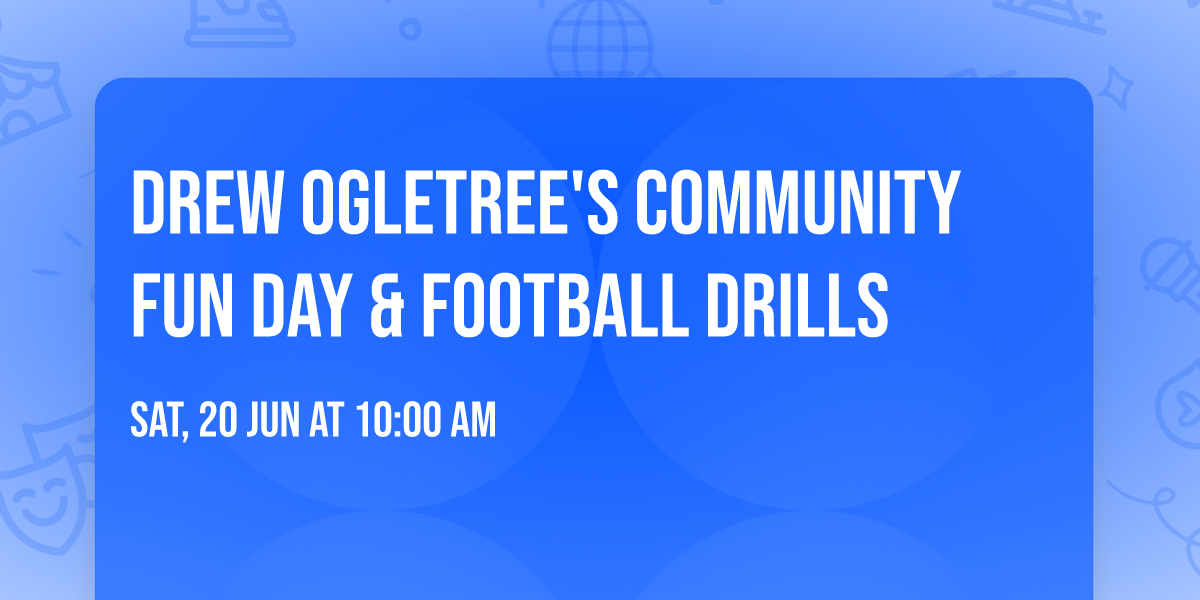 Drew Ogletree's Community Fun Day & Football Drills