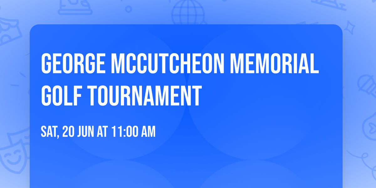 George McCutcheon Memorial Golf Tournament