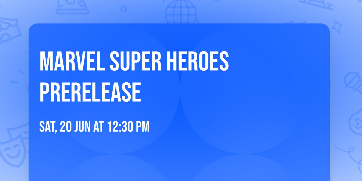 Marvel Super Heroes Prerelease